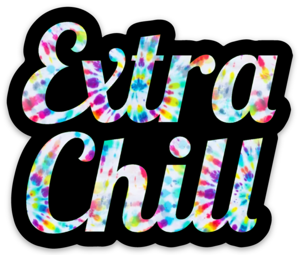 Extra Chill Tie-Dye Sticker